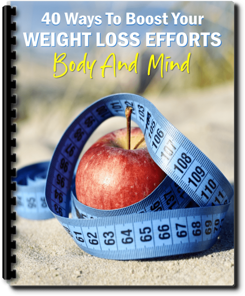 40 Ways to Boost Weight Loss Efforts.