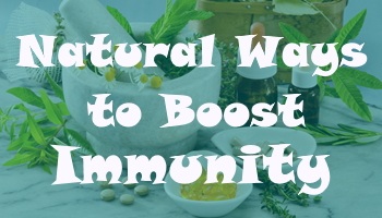 Natural Ways to Boost Immunity